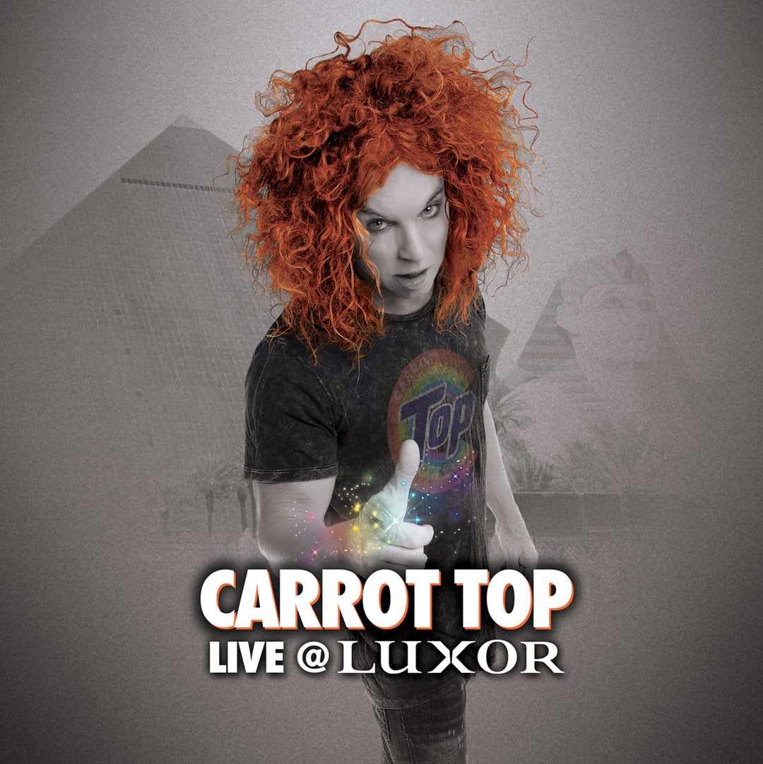 Promotional artwork for comedian Carrot Top at Luxor Hotel & Casino in Las Vegas
